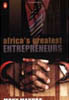 Africa's Greatest Entrepreneurs Africa's Greatest Entrepreneurs | SABLE Accelerator Network